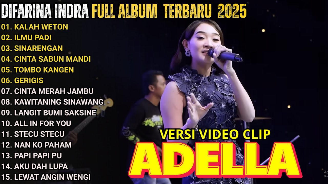 KALAH WETON - ILMU PADI - SINARENGAN - DIFARINA INDRA FULL ALBUM TERBARU 2025 || ADELLA FULL ALBUM