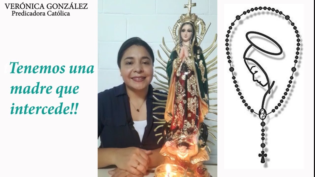 100 avemarias.. Tenemos una madre que intercede.