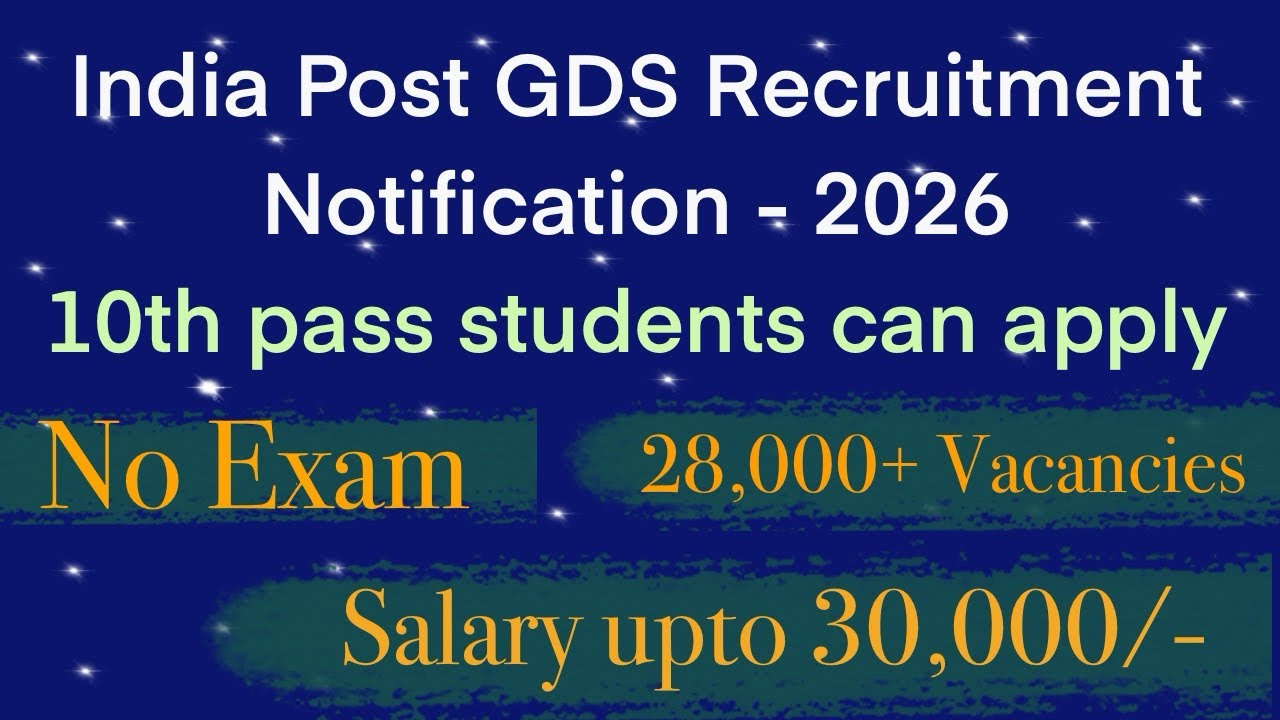 India Post GDS Recruitment Notification 2026 | 28,000+ vacancies | government job 