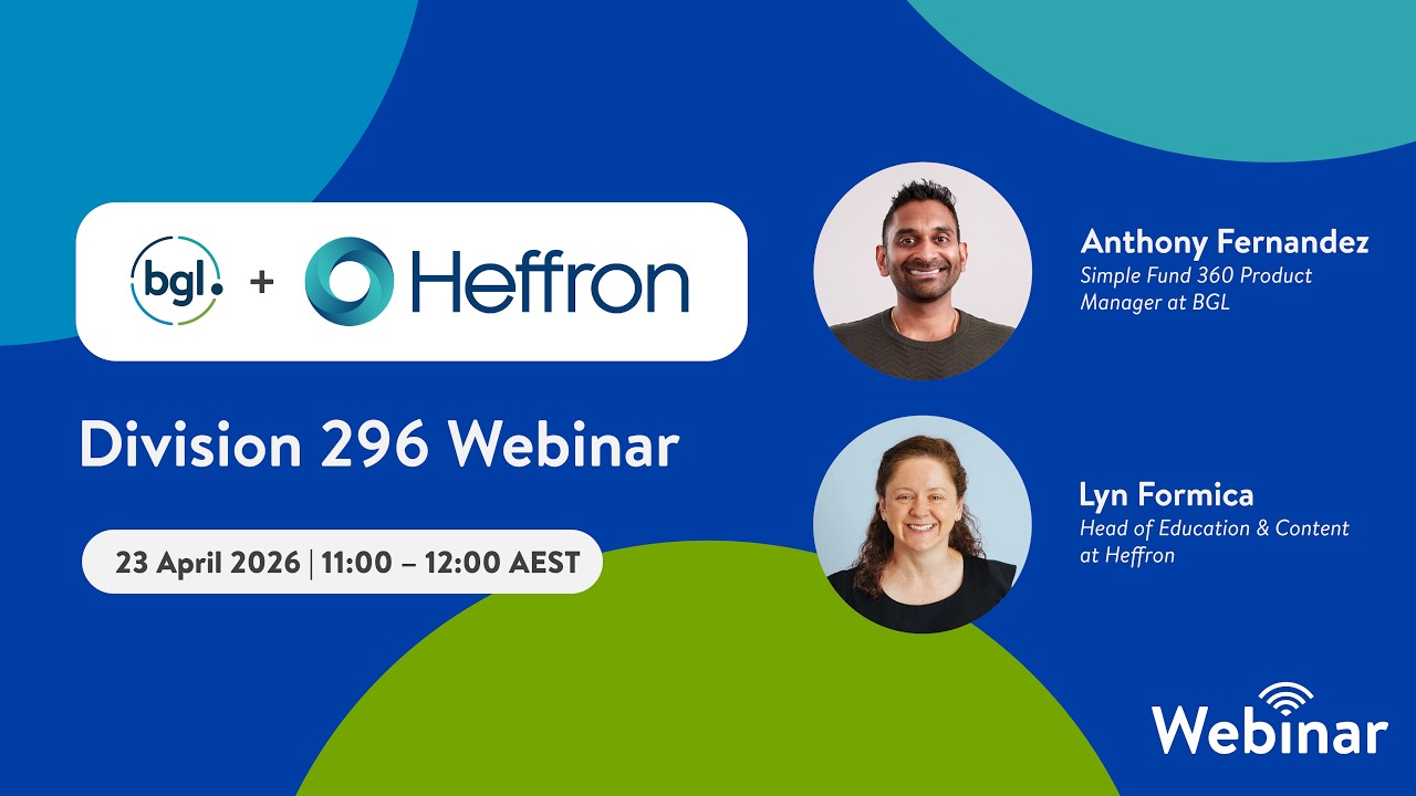 Div 296 Heffron & BGL Webinar (April 2026)