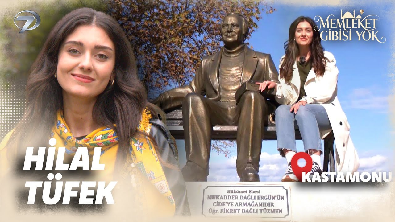 Memleket Gibisi Yok | Hilal Tüfek | Kastamonu | 16 Kasım Pazar