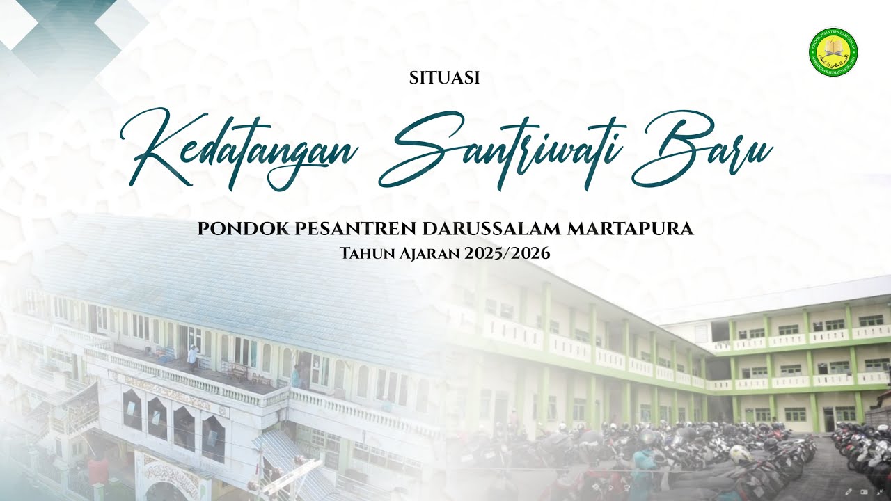 LIVE - Situasi Kedatangan Santriwati Baru Pondok Pesantren Darussalam Martapura [ 16 April 2025 ]