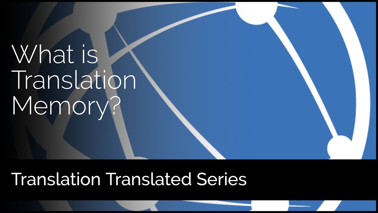 What is Translation Memory?