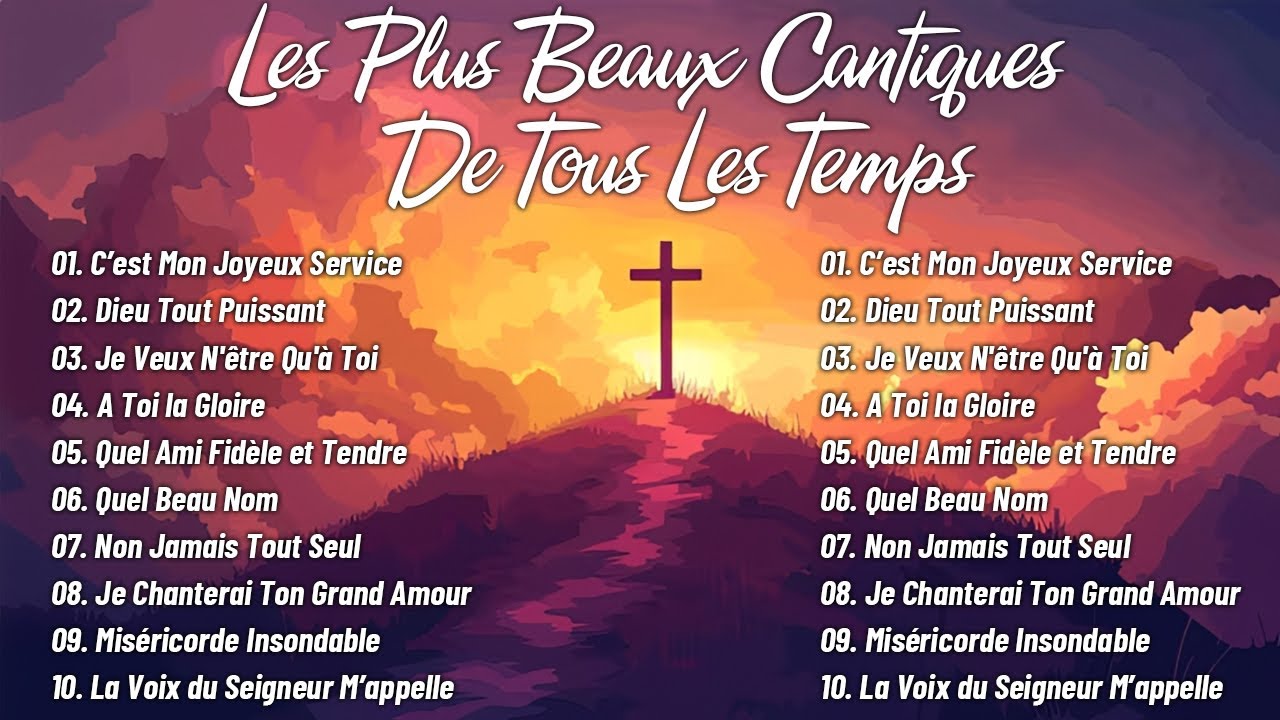 Les Plus Beaux Cantiques De Tous Les Temps