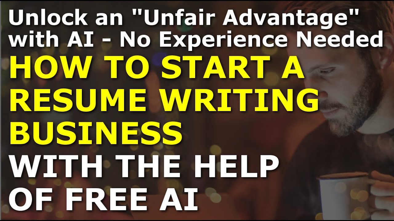 How to Start a Resume Writing Business Using Free AI | Complete and Easy to Follow Guide