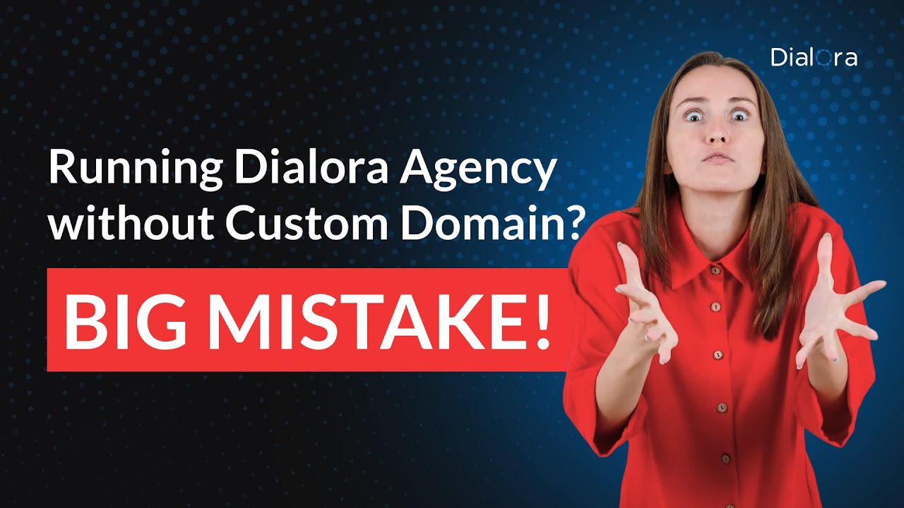 How to Set Up a Custom Domain for Your Dialora Agency (Step-by-Step Guide)