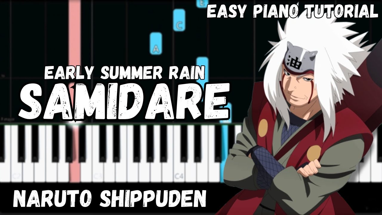 Naruto Shippuden - Samidare (Early Summer Rain) (Easy Piano Tutorial)