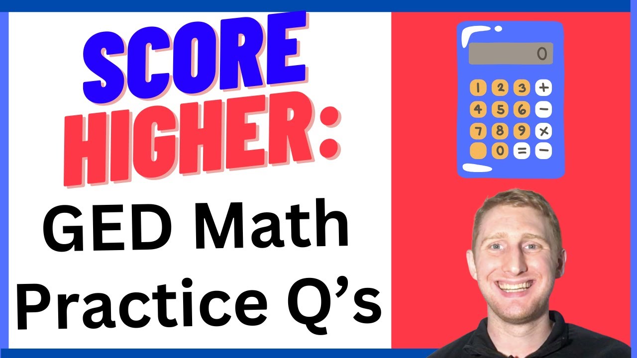 18 Essential GED Math Practice Problems for a Higher Score