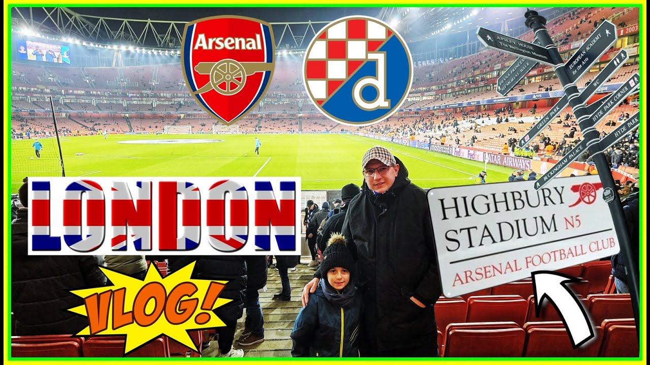 TATA I SIN NA PRVOM GOSTOVANJU | VLOG LONDON | Arsenal-Dinamo Zagreb | Highbury | Emirates Stadion