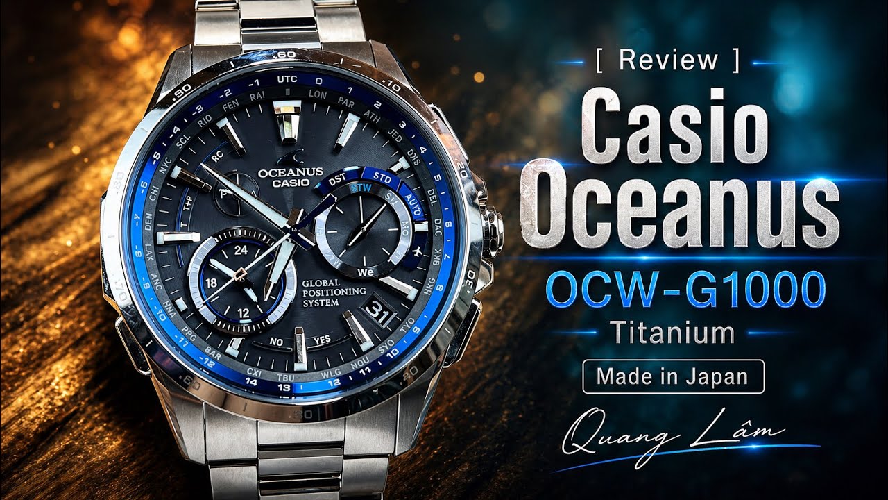 [ Review ] Casio Oceanus OCW-G1000 Titanium | Made in Japan | Donghoquanglam.com