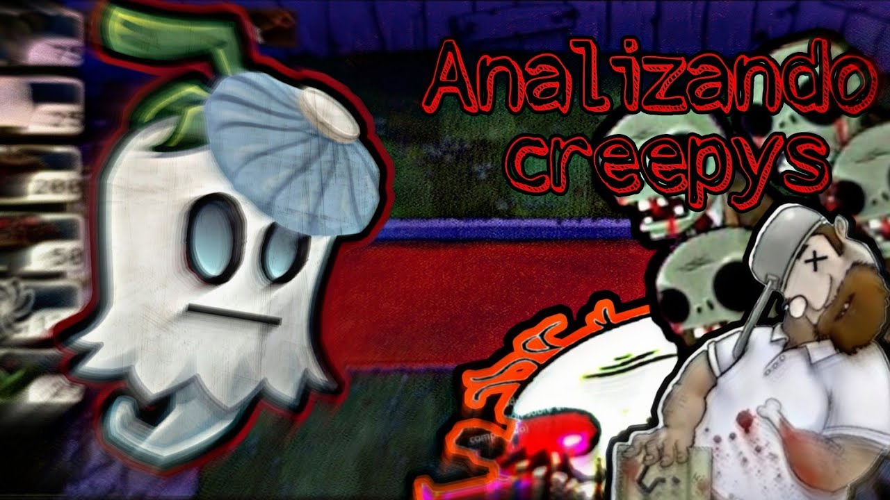Analizando creepypastas de PLANTAS VS ZOMBIES parte 2