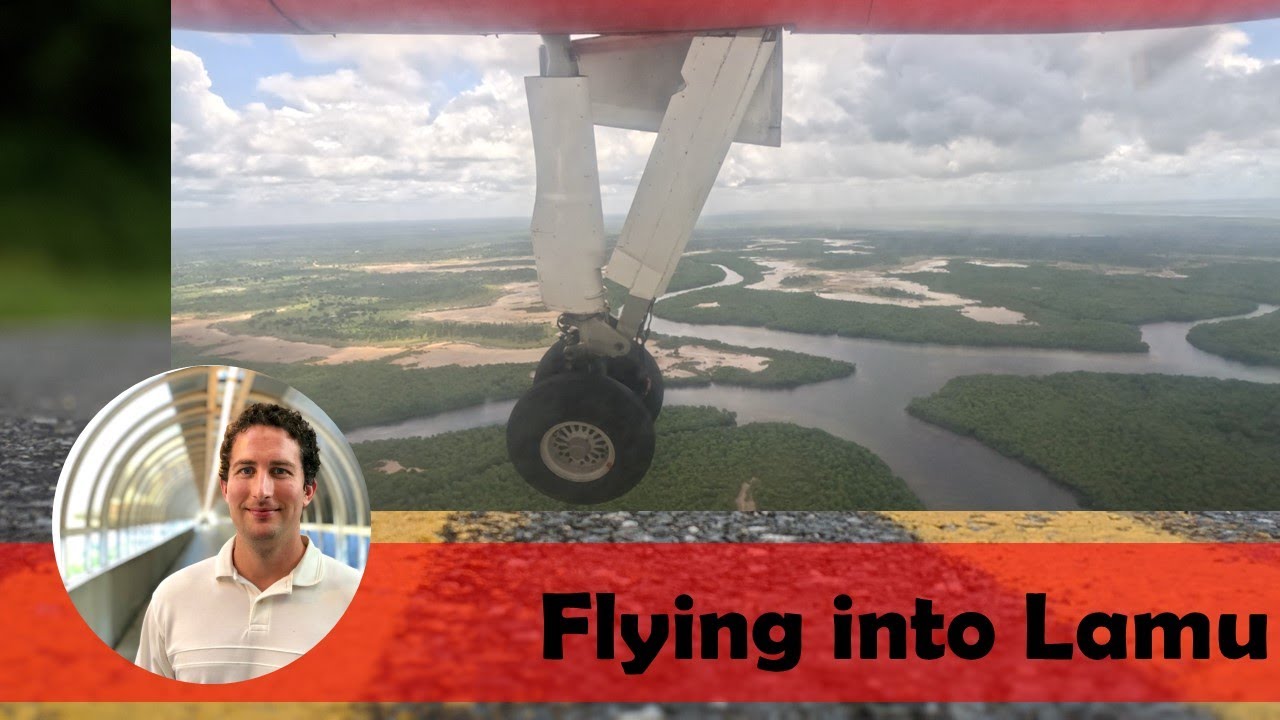 Flying into Lamu | Manda Airport