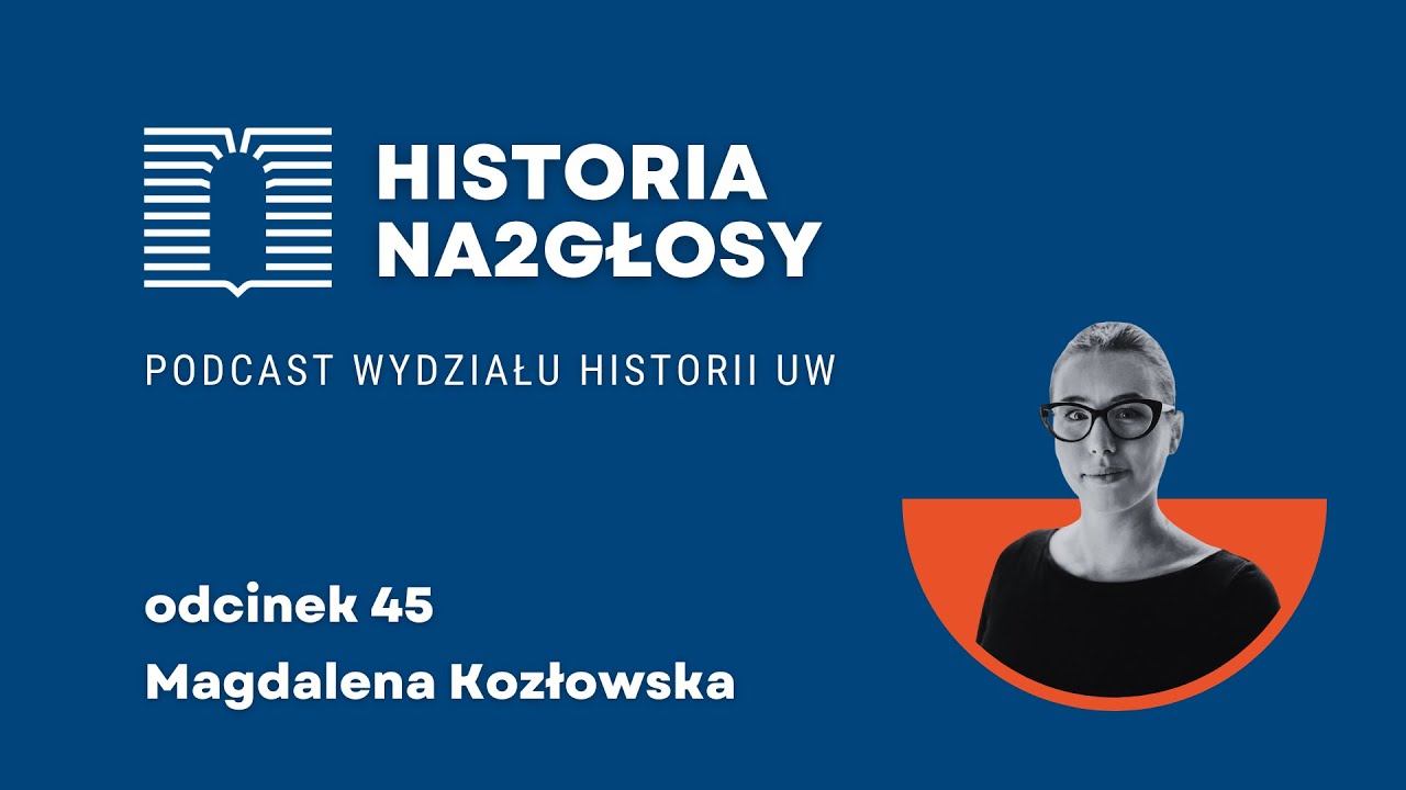 45. Bund i inne drogi judaizmu. Rozmowa z dr Magdaleną Kozłowską.