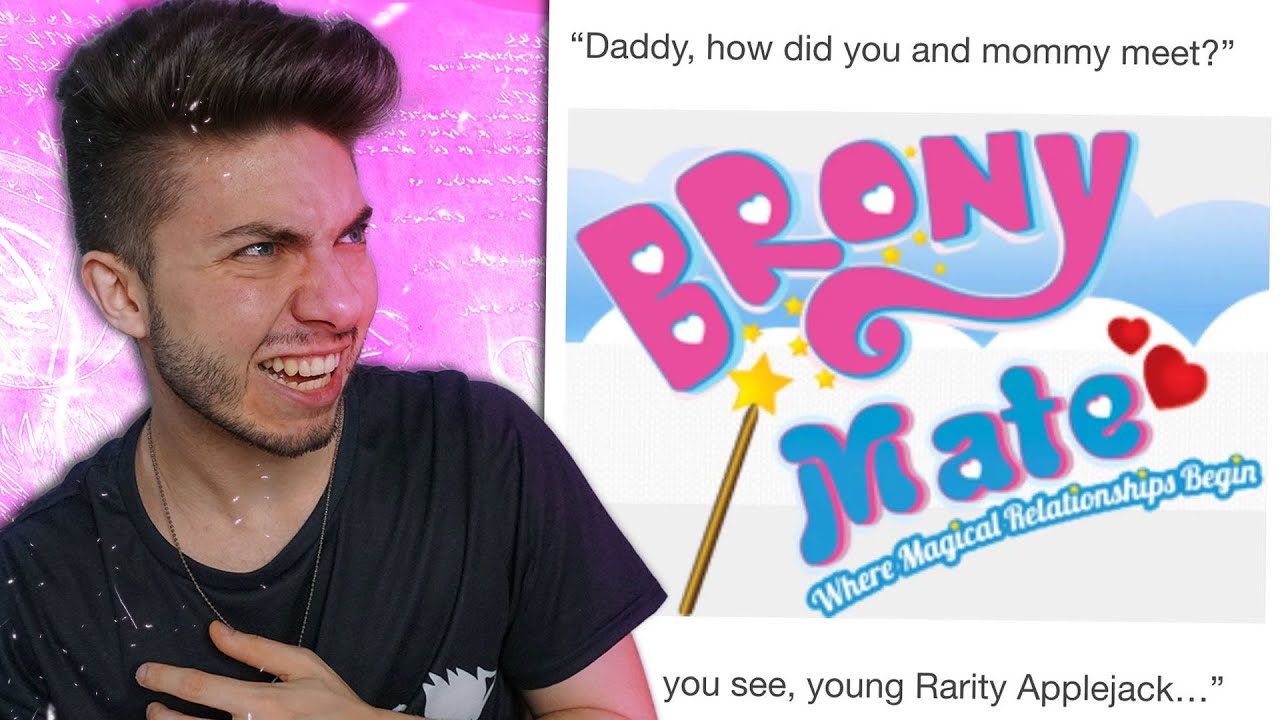 IL CASO ASSURDO di BRONYMATE , il TINDER dei MY LITTLE PONY - Sottobosco | Jematria