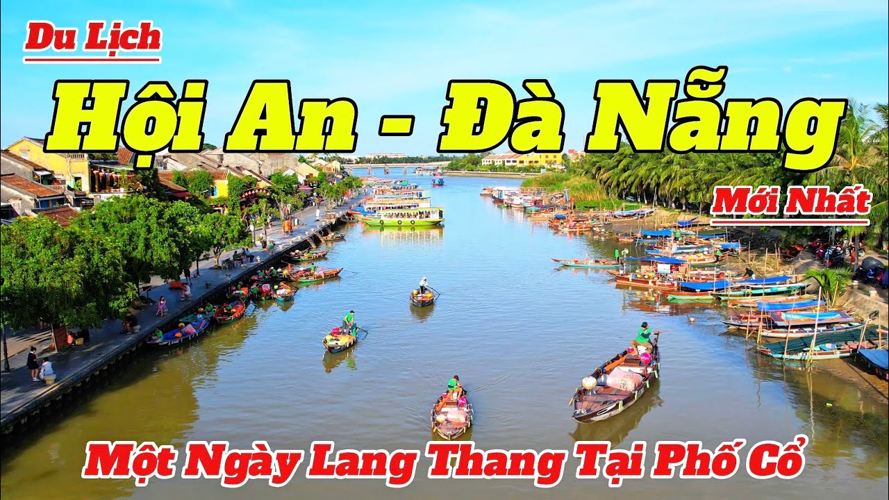 Du Lịch Hội An - Đà Nẵng 2025 | Một Ngày Lang Thang Từ Phố Cổ Đến Làng Rau Trà Quế
