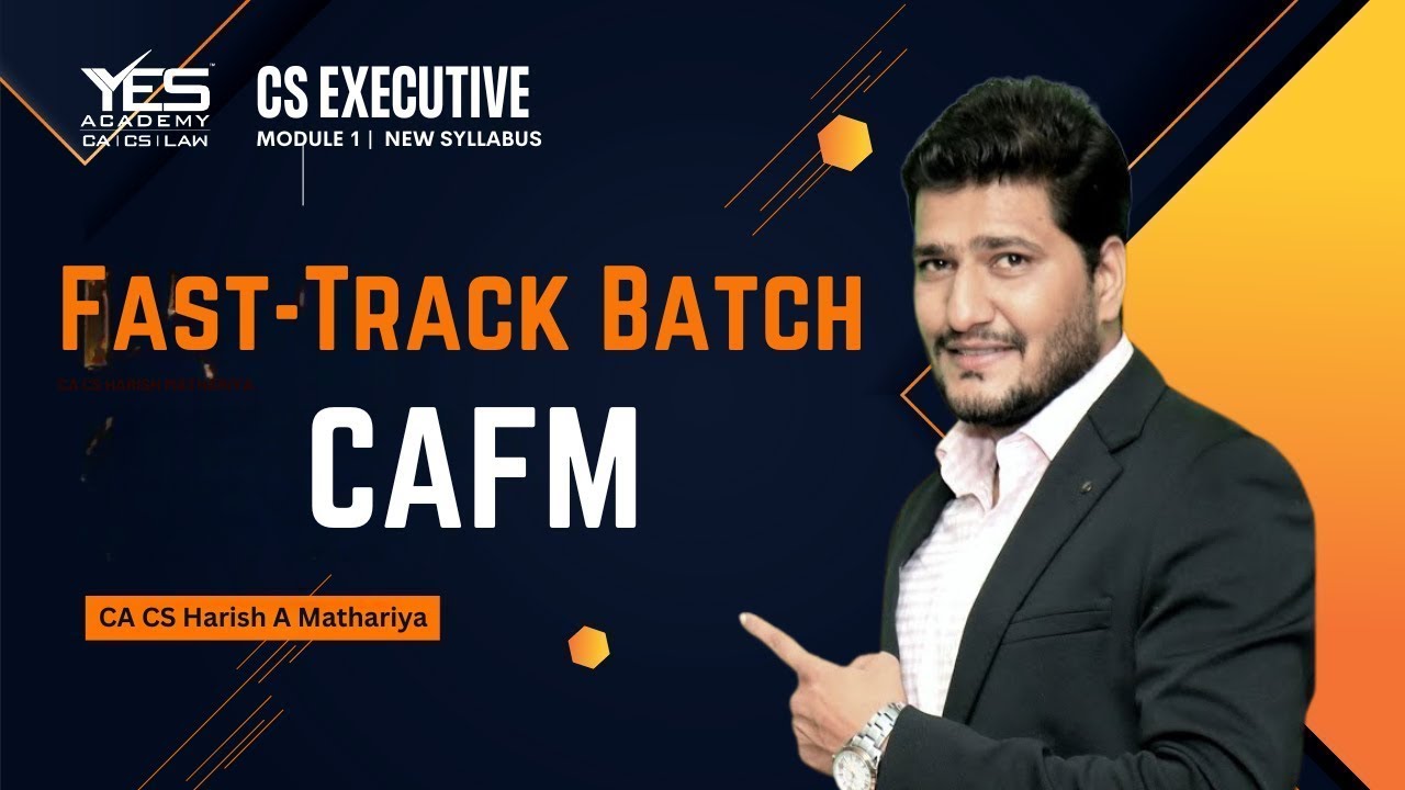 CS Executive | CAFM - Fast Track Lec 14 Revision | By CA CS Harish A Mathariya