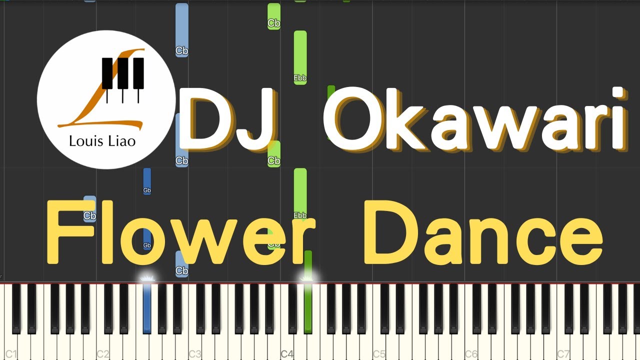 DJ Okawari Flower Dance 花之舞 鋼琴教學 Synthesia 琴譜