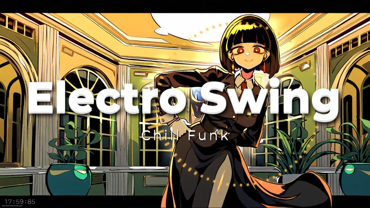 [ 𝐏𝐥𝐚𝐲𝐥𝐢𝐬𝐭 ]🎵Jazz and Funk: A Hall of Memories🎵 / Electro Swing, Chill Funk🎵#ai