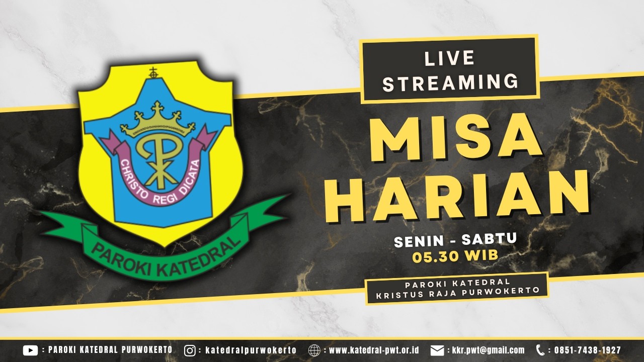 Misa Harian - Kamis, 16 April 2026 - 05.30 WIB - Katedral Purwokerto