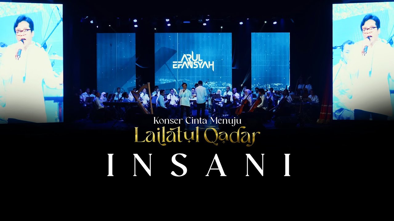 ARUL EFANSYAH - INSANI | Konser Cinta Menuju Lailatul Qadar