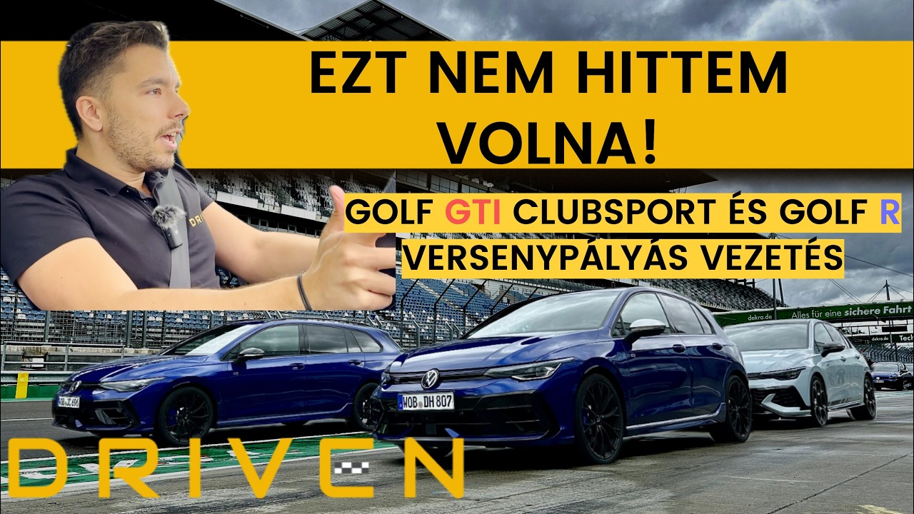 Volkswagen Golf GTI Clubsport és GOLF R-T hajtottunk! DRIVEN Versenypályás teszt