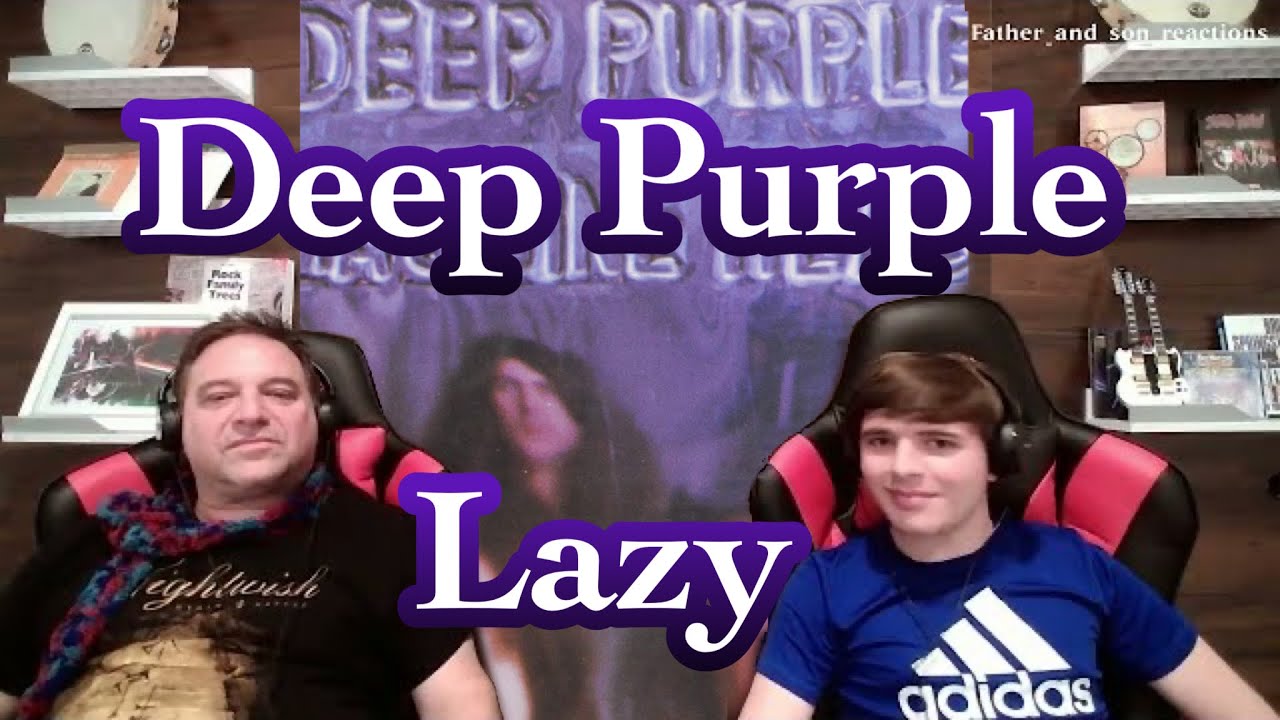 Lazy - Deep Purple | Father and Son Reaction!