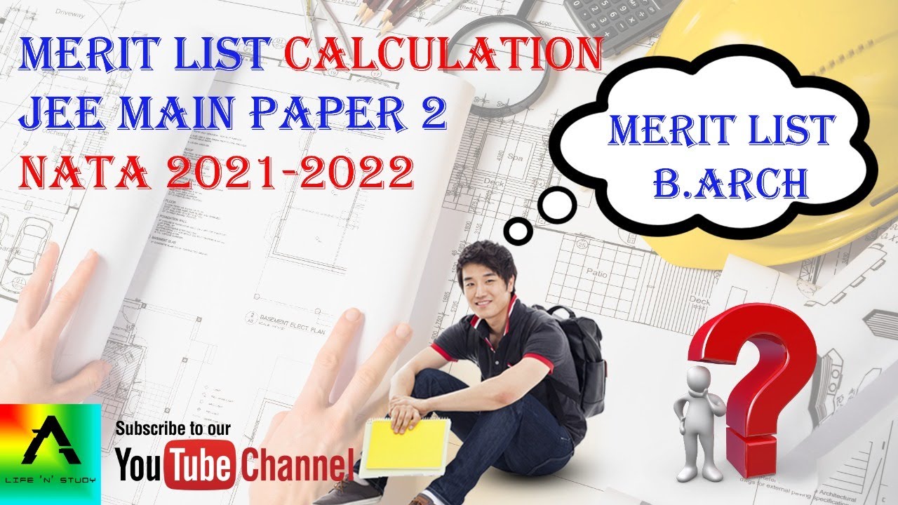MUST WATCH  calculation of merit score in  B.Arch JEE Main paper 2 NATA 2021-2022