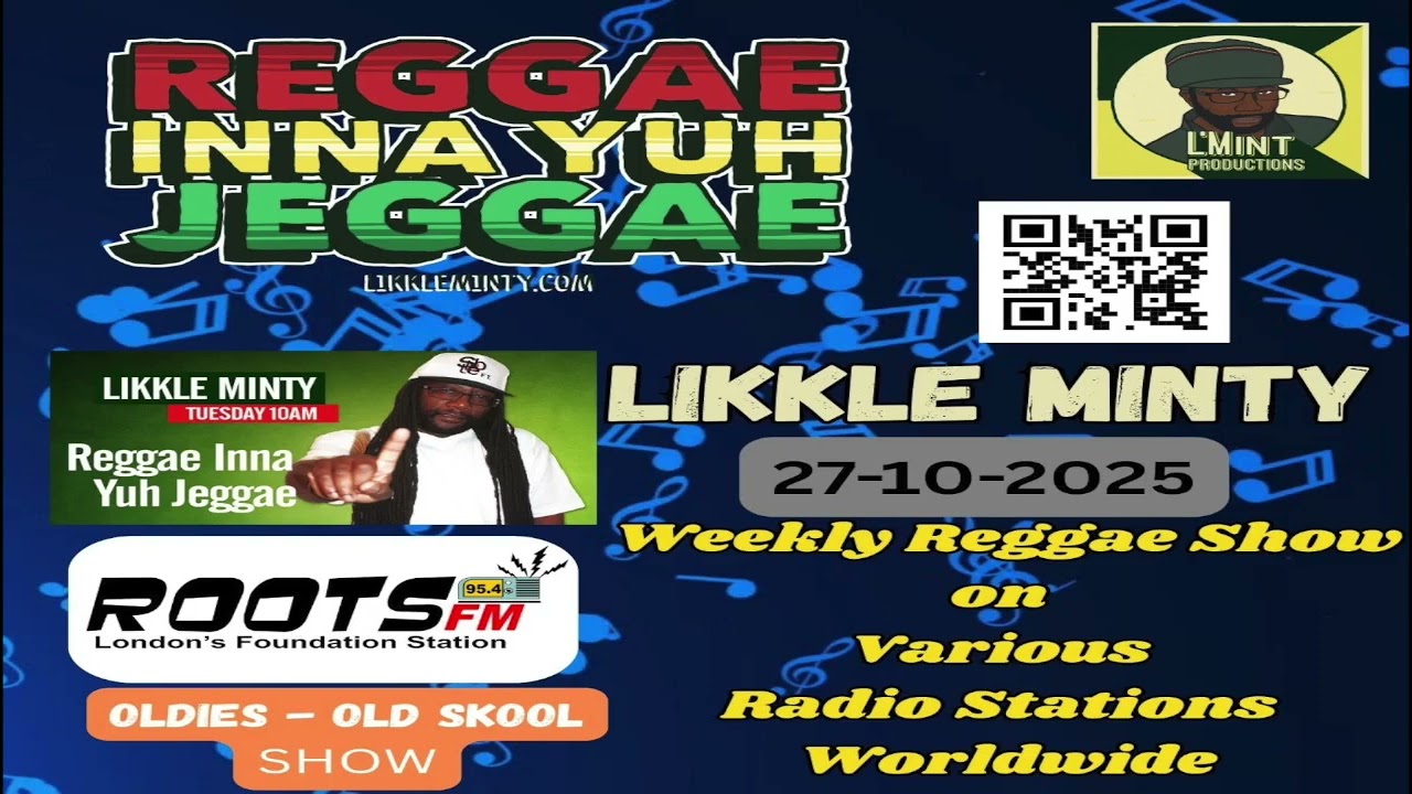 Reggae inna yuh Jeggae Radio Show -27/10/2025 - - streaming  on various radio stations weekly