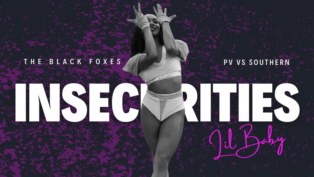 Insecurities at Southern U | PVAMU Black Foxes 2025
