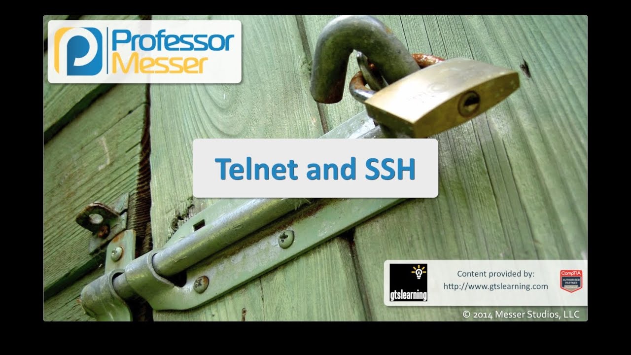 Telnet and SSH - CompTIA Security+ SY0-401: 1.4