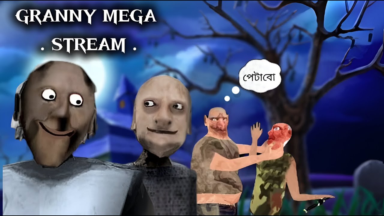 GRANNY 👻 BANGLA LIVE STREAM ( SUNDAY SPECIAL )