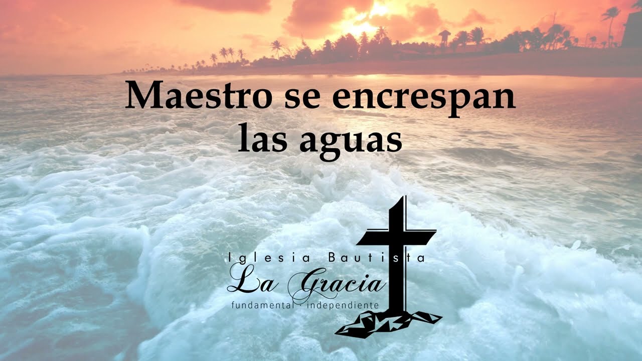 Maestro se encrespan las aguas - Himno pista