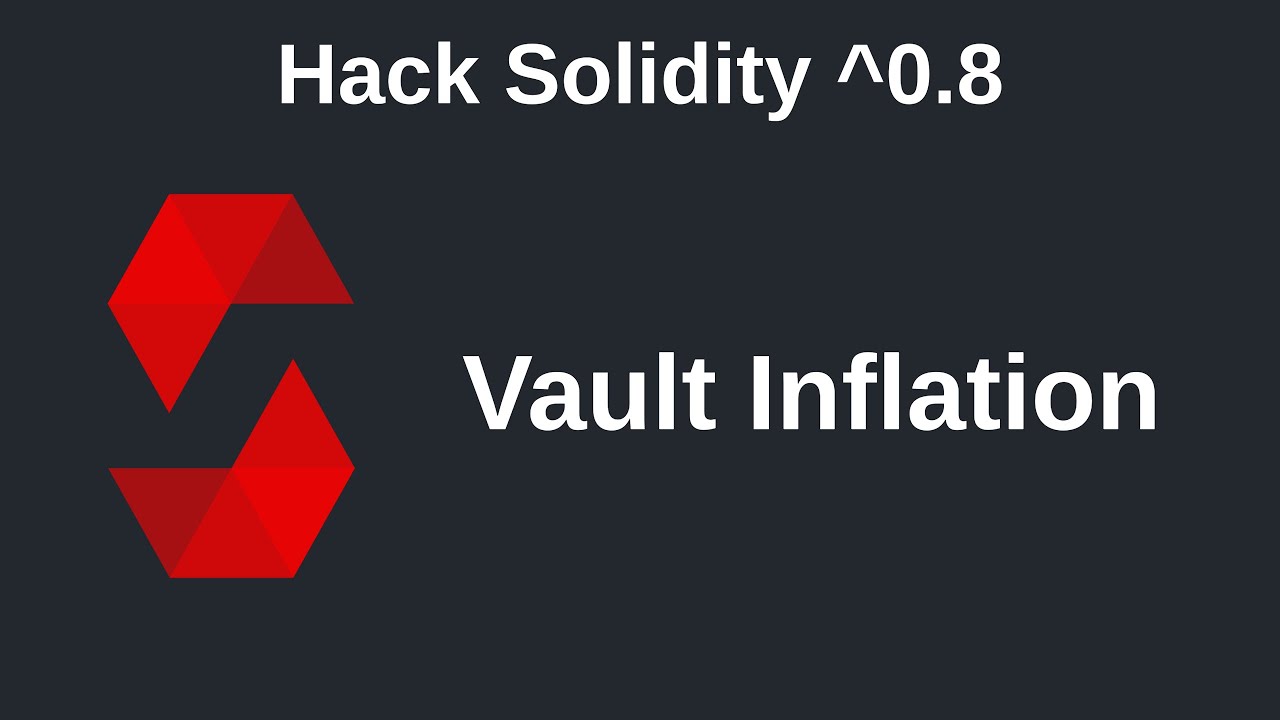 Vault Inflation Attack | Hack Solidity 0.8
