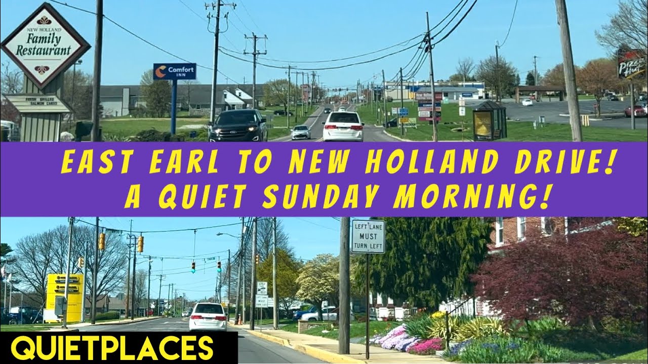 East Earl to New Holland Quiet Sunday Morning Drive! Spring!