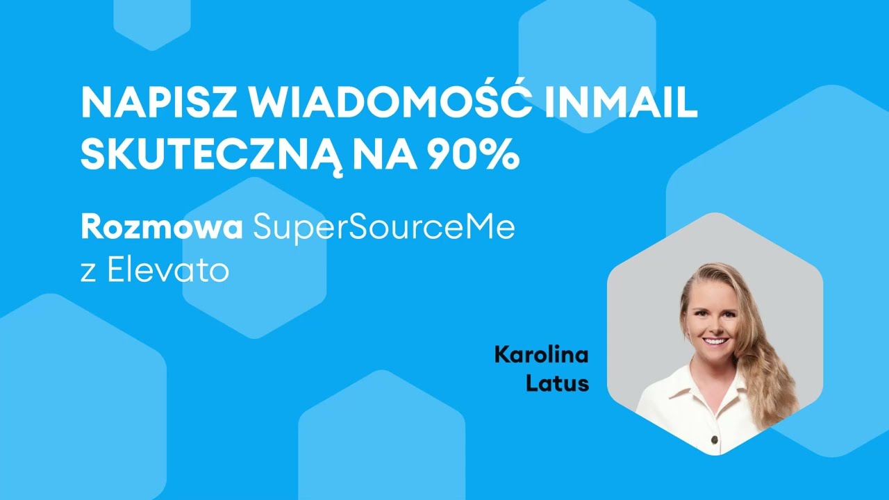 Napisz wiadomość InMail skuteczną na 90% – Kasia Tang i Karolina Latus dla  Elevato