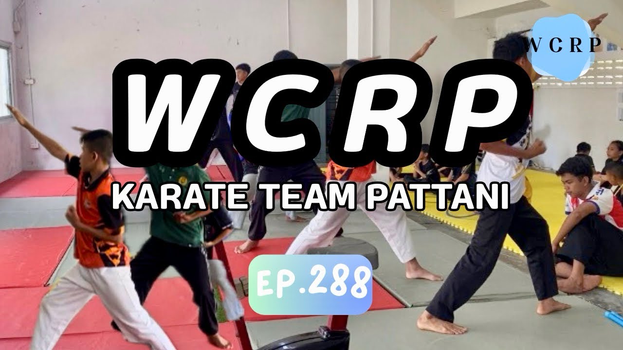 karate training 2026 - WCRP Karate Team Pattani EP.288 (Thailand)
