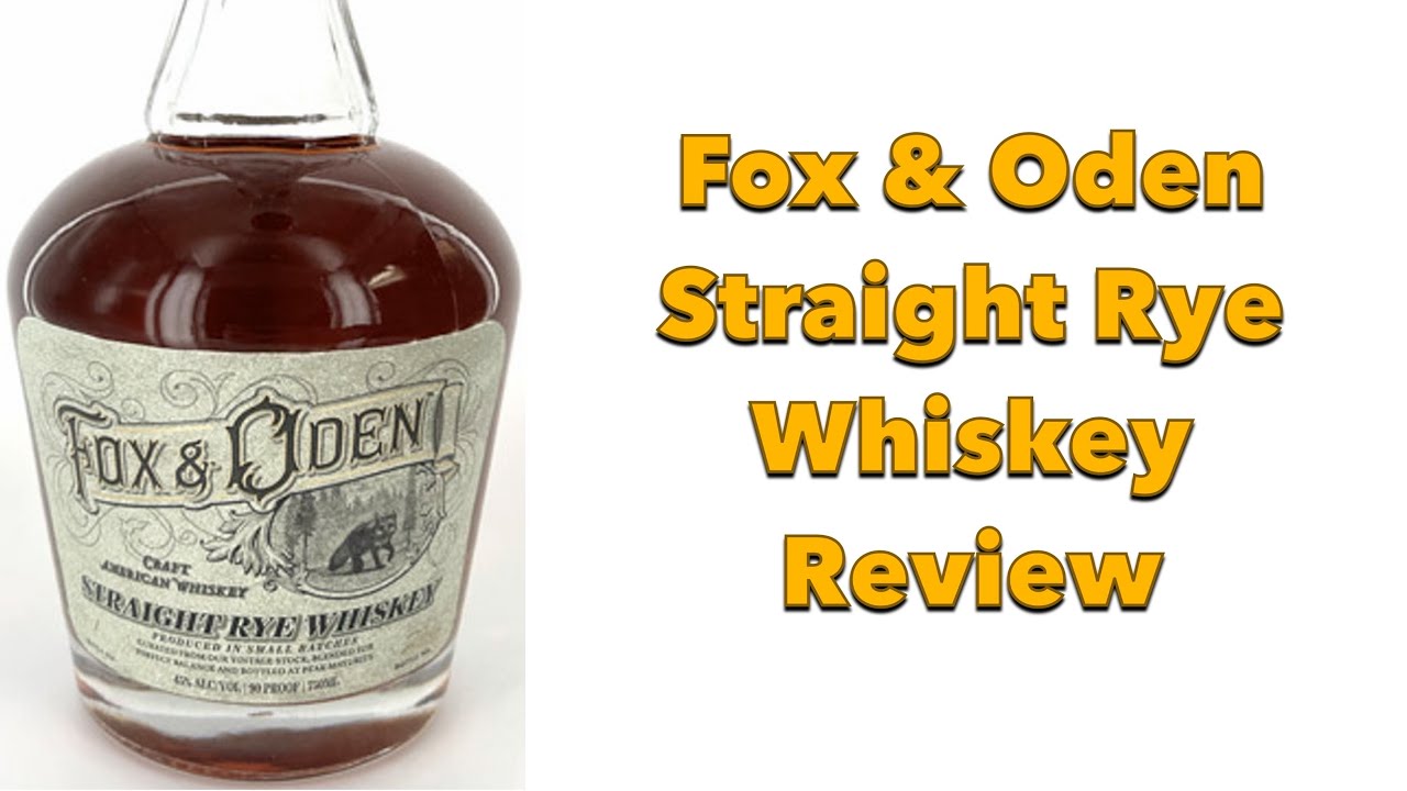 Fox and Oden Straight Rye Whiskey Review
