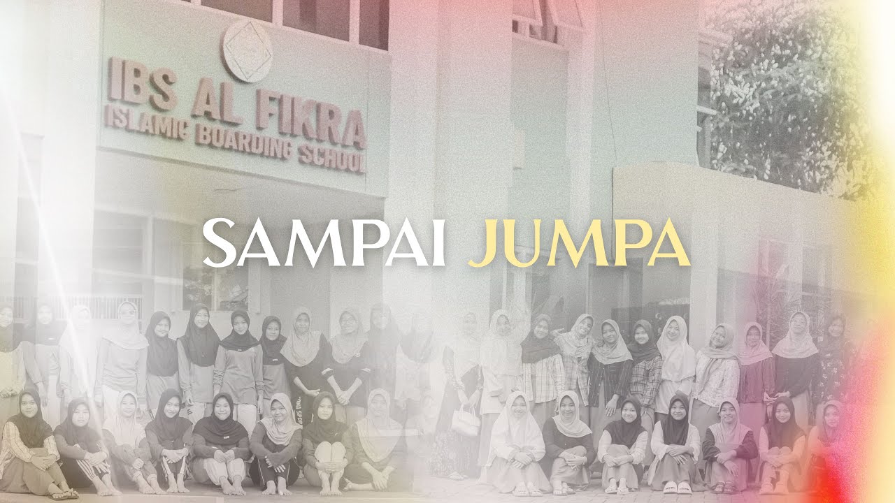 SAMPAI JUMPA - SHORT FILM - MUWADAAH IBS AL-FIKRA 2024 / 2025