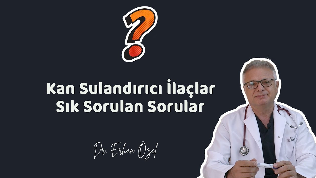 СРЕДСТВА ДЛЯ РАЗБАВЛЕНИЯ КРОВИ (Часто задаваемые вопросы) - Dr. Эрхан Озель