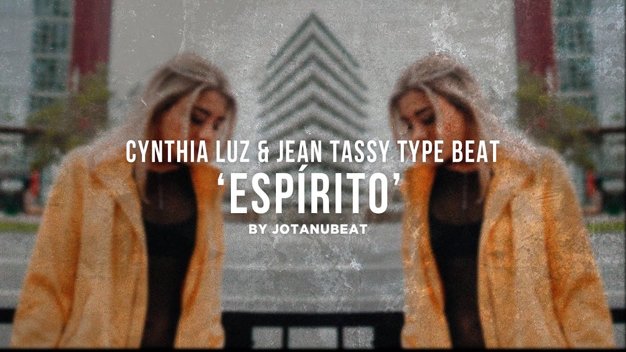 Cynthia Luz & Jean Tassy Type Beat 'Espírito' R&B Soul Type Beat Instrumental