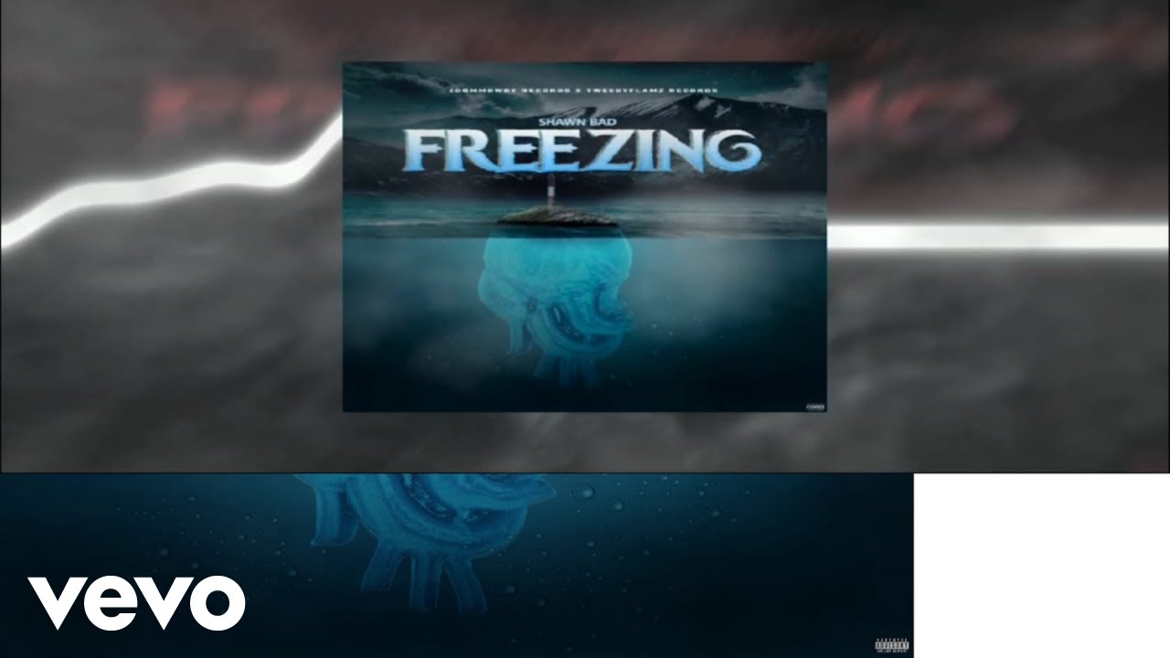 Shawn Bad - Freezing (Official Audio)