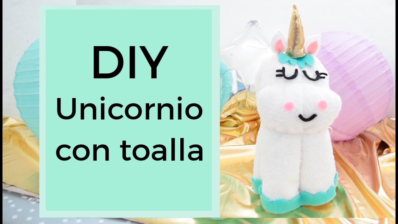 DIY Unicornio con toalla (unicorn towel)