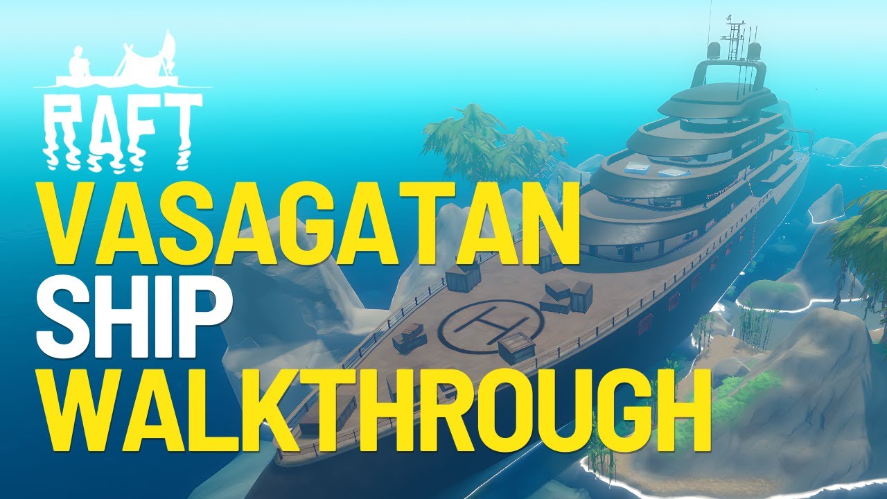 Полное прохождение корабля Васагатан в Raft 2025
