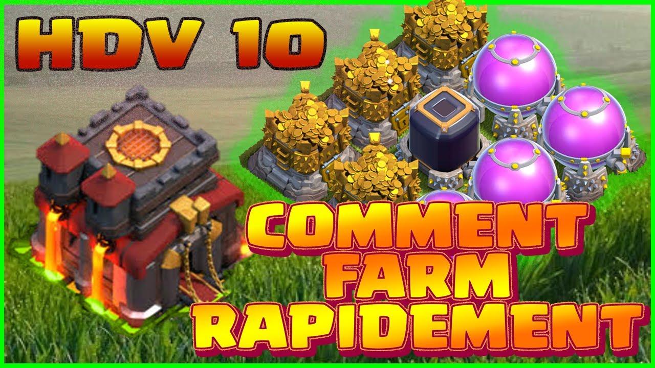 COMMENT FARM en HDV 10 RAPIDEMENT, SANS SOUCI et en PEU de TEMPS ⁉️⁉️⁉️ | 𝐂𝐥𝐚𝐬𝐡 𝐨𝐟 𝐂𝐥𝐚𝐧𝐬 𝐅𝐑 🇫🇷