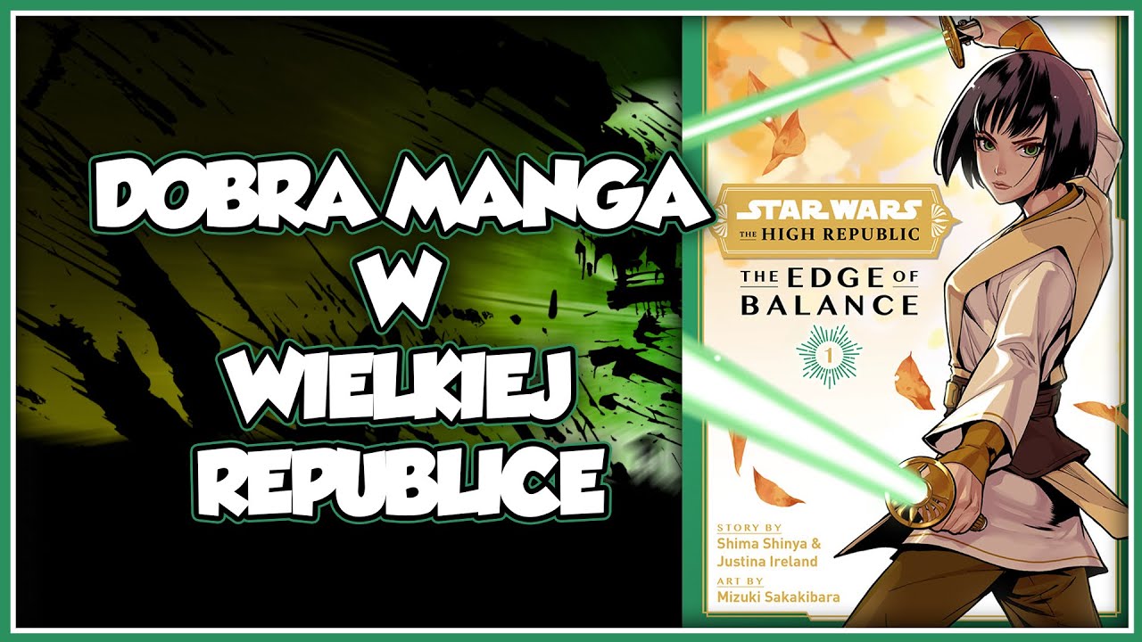 STAR WARS WIELKA REPUBLIKA NA SKRAJU R&Oacute;WNOWAGI TOM 1 | Dobra manga zachęcająca do Wielkiej Republiki