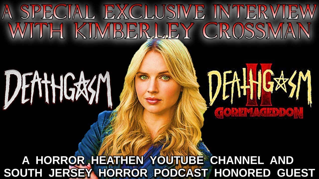 Interview with Kimberley Crossman from &ldquo;Deathgasm&rdquo; (2015) & &ldquo;Deathgasm II: Goremageddon&rdquo; (2025)