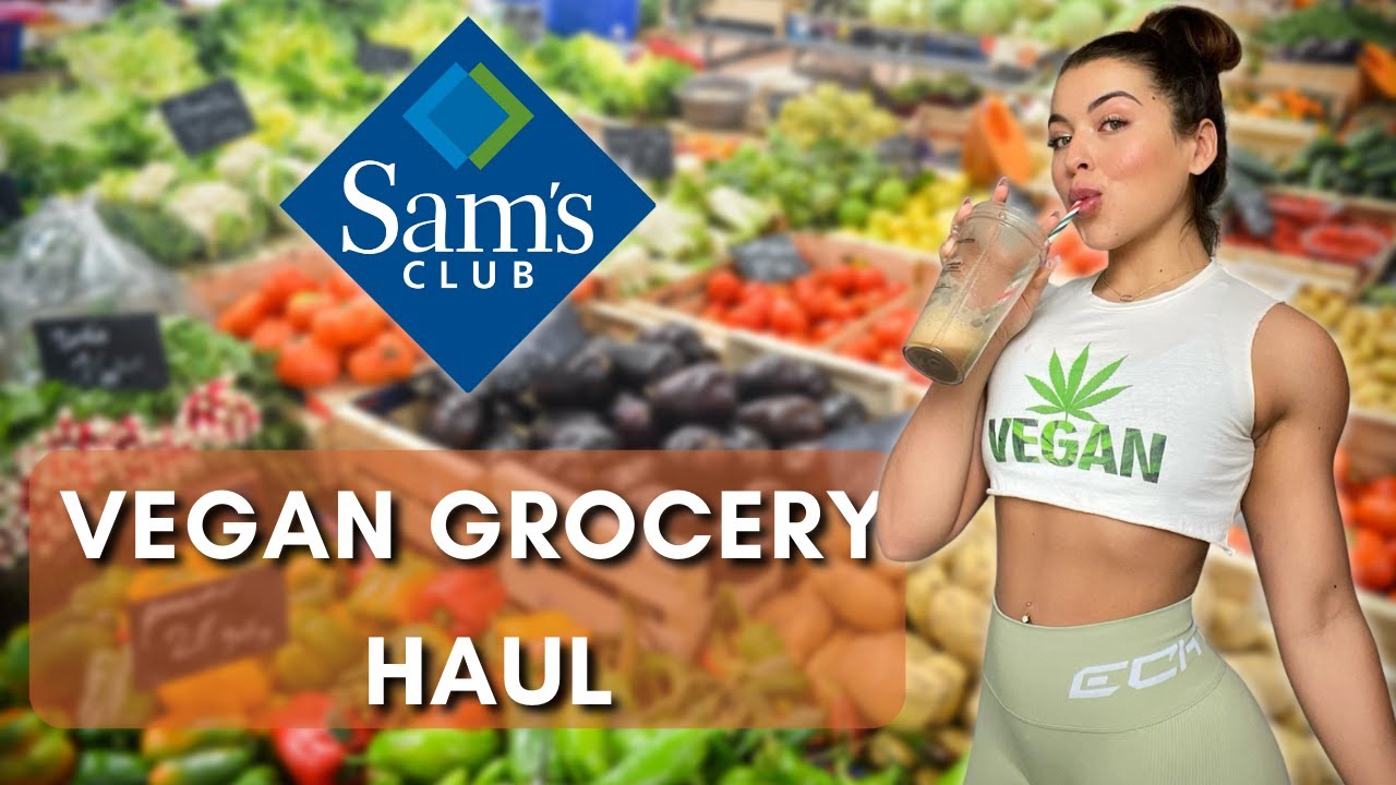 VEGAN SAM'S CLUB HAUL