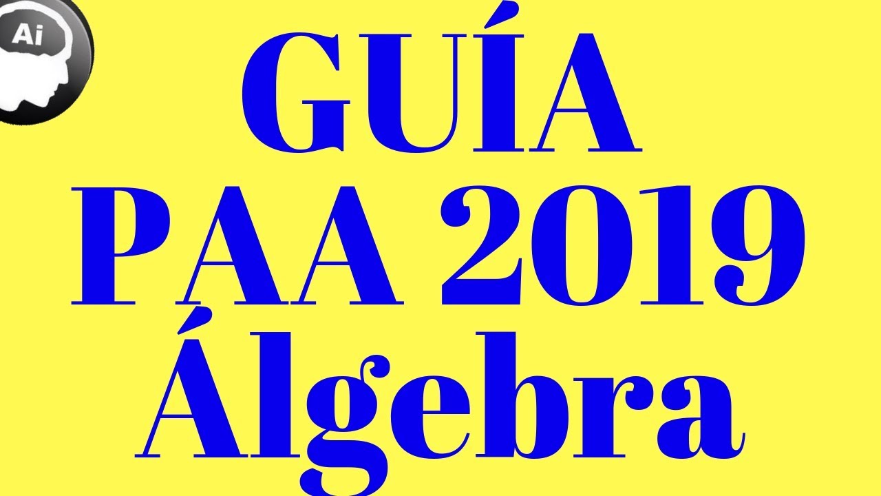 Guia PAA 2019, álgebra