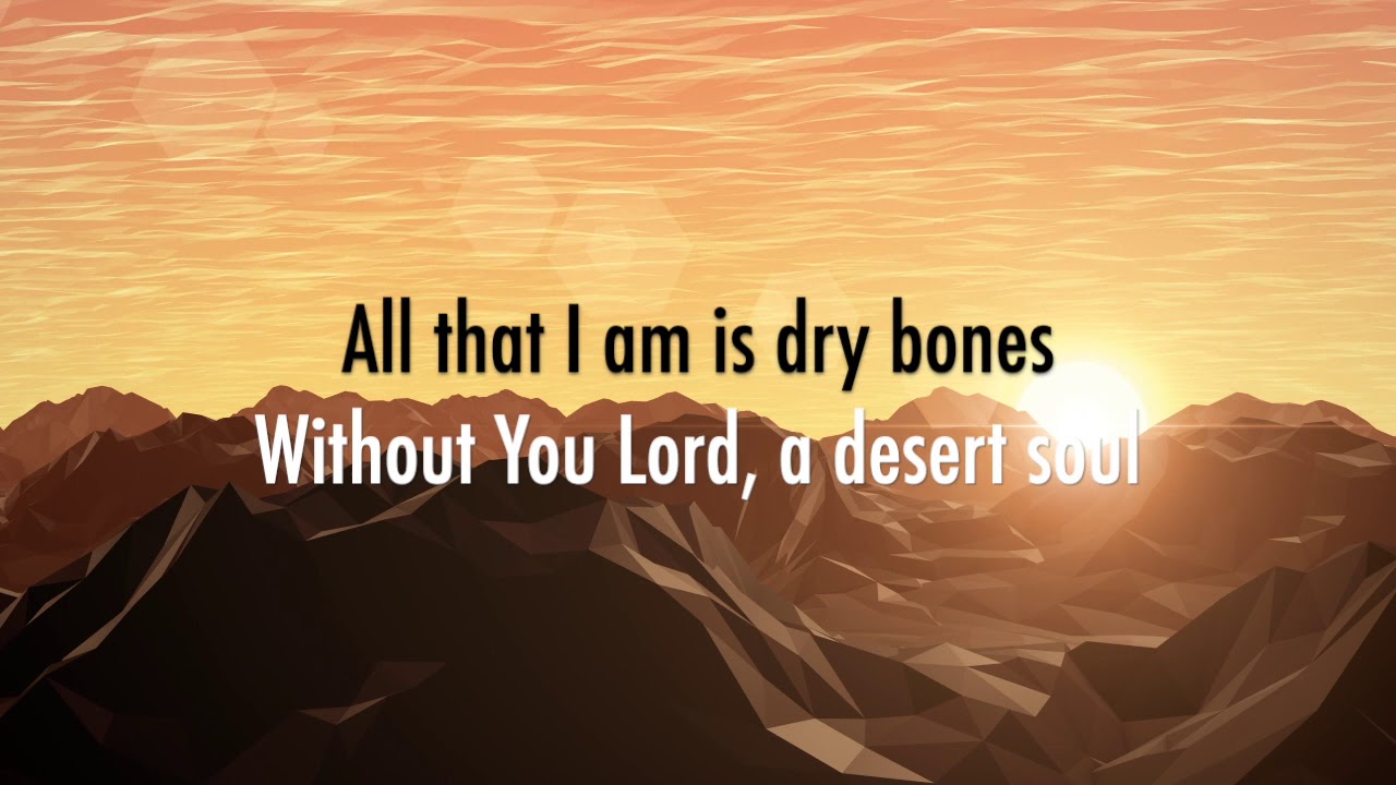 Desert Soul - Rend Collective (Lyrics + Scripture)