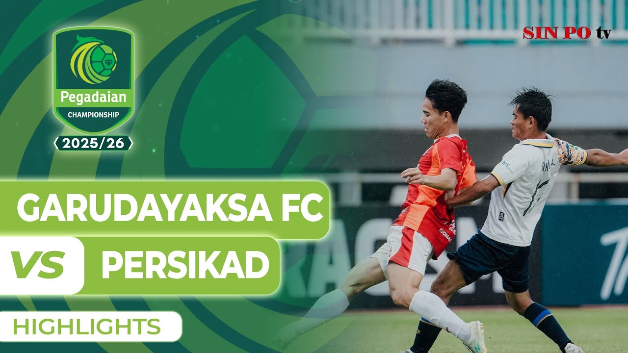 Garudayaksa FC VS PERSIKAD  - Highlights | Pegadaian Championship 2025/26 #Pekan7